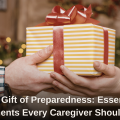 The Gift of Preparedness: Essential Documents Every Caregiver Must Have